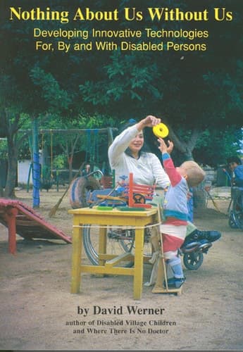 Cover of Nothing About Us Without Us: Developing Innovative Technologies For, By, and With Disabled Persons