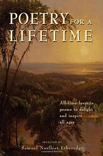 Cover of Poetry for a Lifetime All-time Favorite Poems to Delight and Inspire All Ages