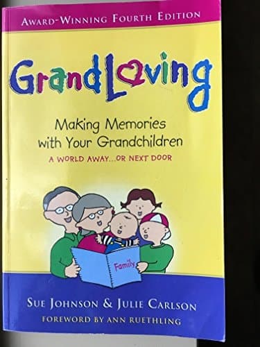 Cover of Grandloving Making Memories with Your Grandchildren