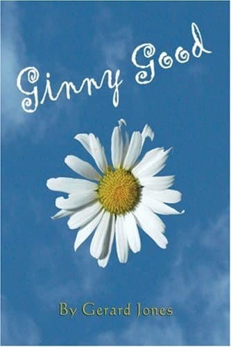 Cover of Ginny Good A Mostly True Story