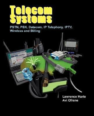 Cover of Telecom Systems PSTN, PBX, Datacom, IP Telephony, IPTV, Wireless and Billing