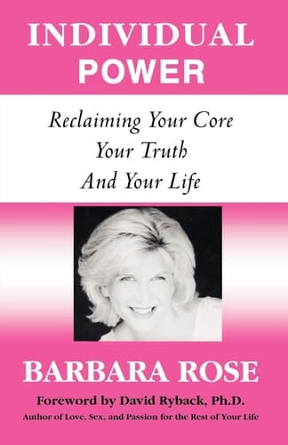 Cover of Individual Power Reclaiming Your Core, Your Truth, and Your Life