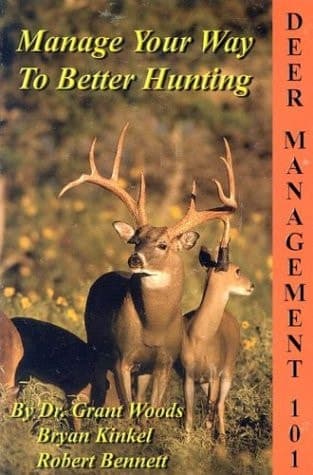 Cover of Deer Management 101 Manage Your Way to Better Deer Hunting