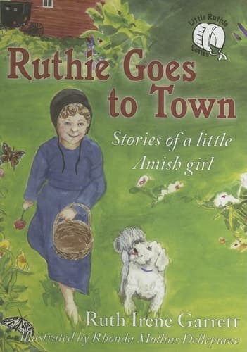 Cover of Ruthie Goes to Town Stories of a Little Amish Girl