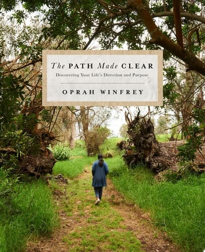Cover of The Path Made Clear Discovering Your Life's Direction and Purpose