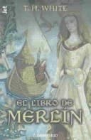 Cover of The Book of Merlyn The Unpublished Conclusion to The Once and Future King