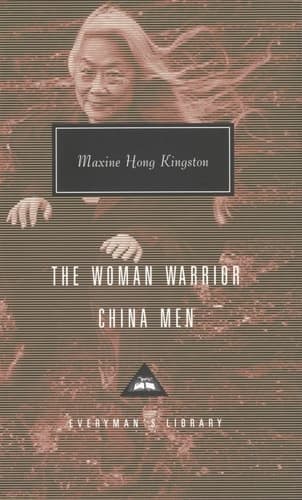 Cover of The Woman Warrior, China Men: Introduction by Mary Gordon (Everyman's Library Contemporary Classics Series)