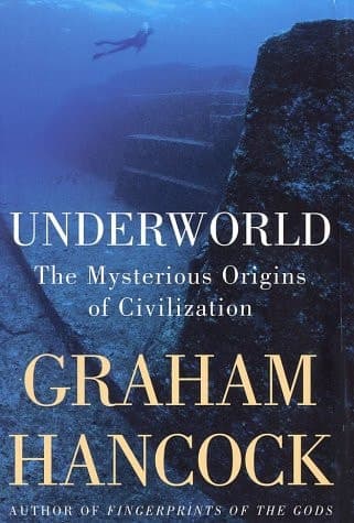 Cover of Underworld The Mysterious Origins of Civilization