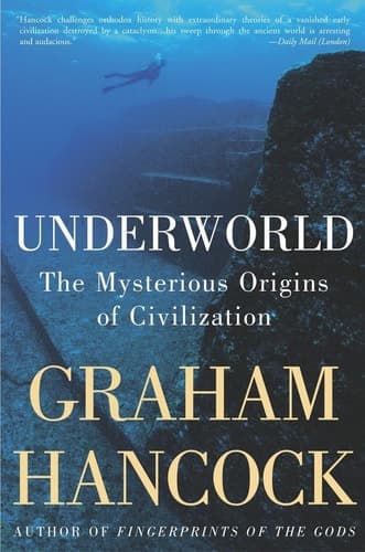 Cover of Underworld The Mysterious Origins of Civilization