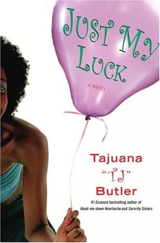 Cover of Just My Luck A Novel