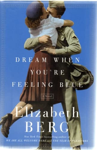 Cover of Dream When You're Feeling Blue: A Novel