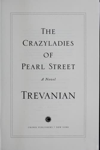 Cover of The Crazyladies of Pearl Street: A Novel