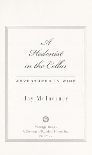 Cover of A Hedonist in the Cellar Adventures in Wine: Essays
