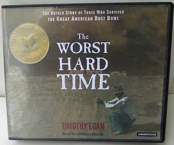 Cover of The Worst Hard Time: The Untold Story of Those Who Survived the Great American Dust Bowl