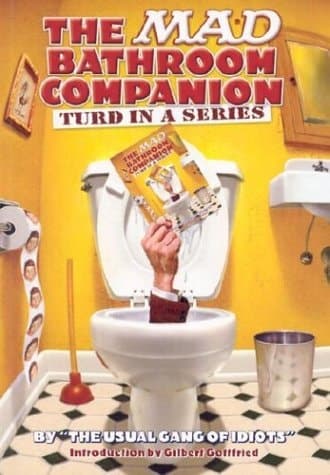 Cover of The MAD Bathroom Companion Turd in a Series