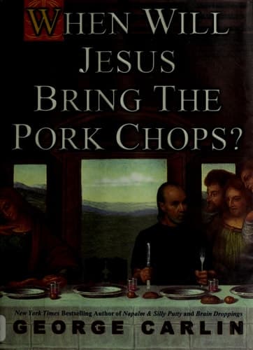 Cover of When Will Jesus Bring the Pork Chops?