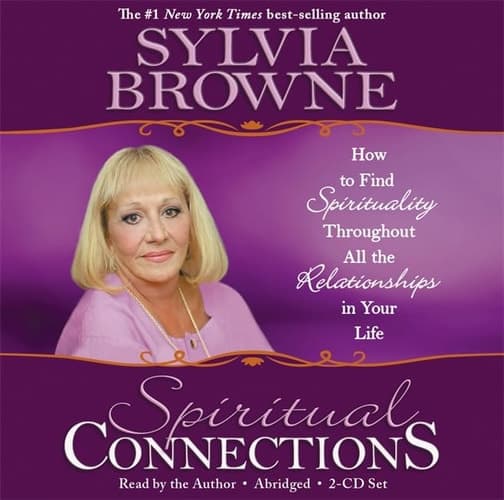 Cover of Spiritual Connections 2-CD: How to Find Spirituality Throughout All the Relationships in Your Life
