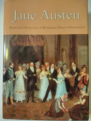 Cover of Jane Austen Pride And Prejudice/ Mansfield Park/ Persuasion
