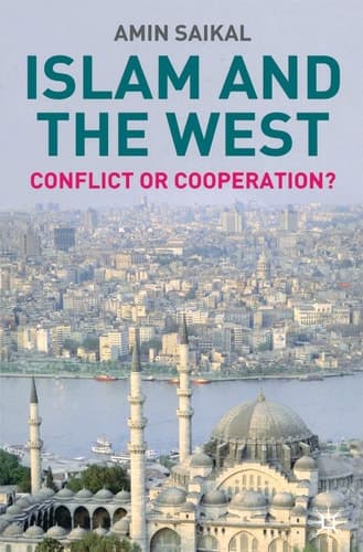 Cover of Islam and the West Conflict Or Cooperation?