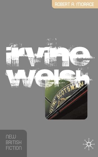 Cover of Irvine Welsh (New British Fiction)