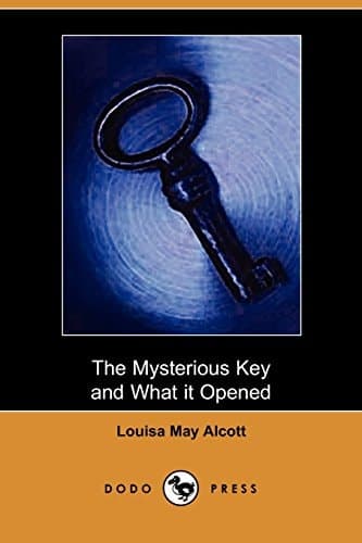 Cover of The Mysterious Key and What It Opened