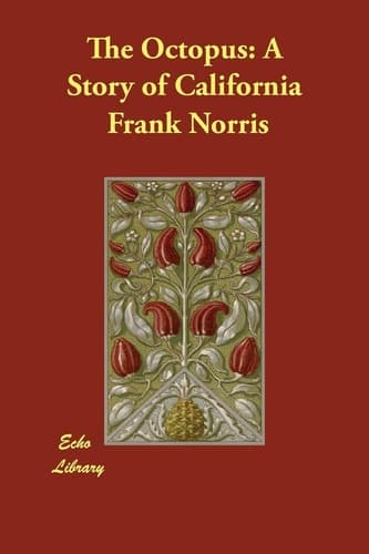 Cover of The Octopus A Story of California
