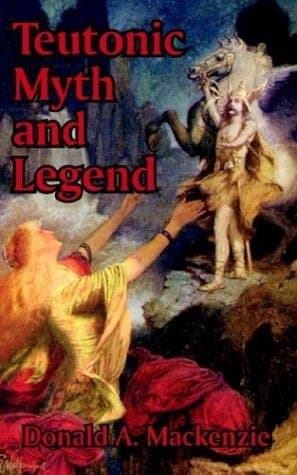 Cover of Teutonic Myth and Legend