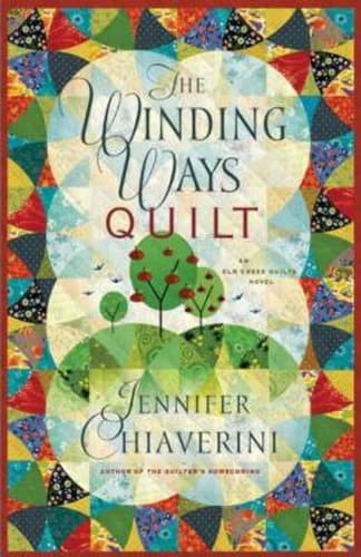 Cover of The Winding Ways Quilt An Elm Creek Quilts Novel