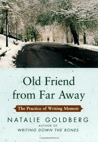 Cover of Old Friend from Far Away: The Practice of Writing Memoir