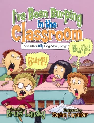 Cover of I've Been Burping in the Classroom