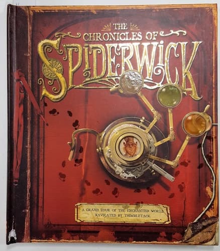 Cover of The Chronicles of Spiderwick A Grand Tour of the Enchanted World, Navigated by Thimbletack