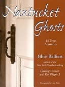 Cover of Nantucket Ghosts 44 True Accounts