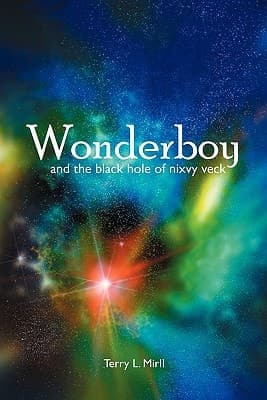 Cover of Wonderboy and the Black Hole of Nixvy Veck