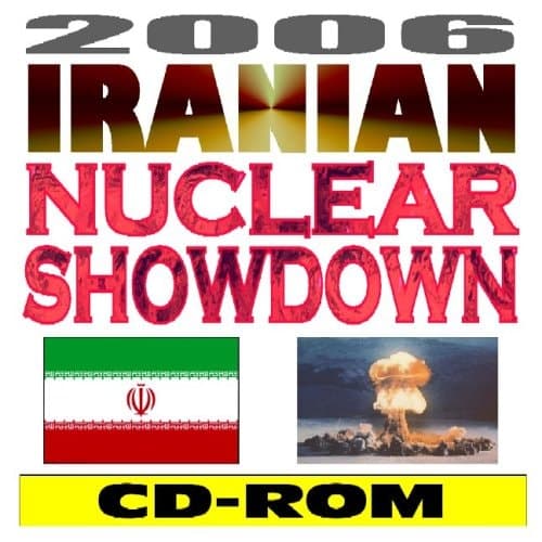 Cover of 2006 Iranian Nuclear Showdown: Iran, Nuclear Technology and Weapons, and the Regime of Iranian President Ahmadinejad