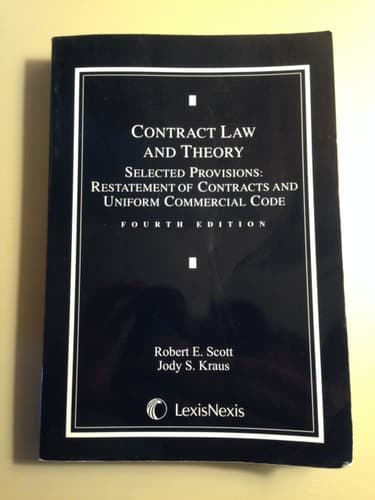 Cover of Contract Law and Theory Selected Provisions, Restatement of Contracts and Uniform Commercial Code