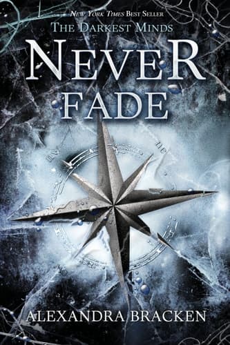 Cover of Never Fade (A Darkest Minds Novel)