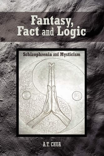 Cover of Fantasy, Fact and Logic Schizophrenia and Mysticism