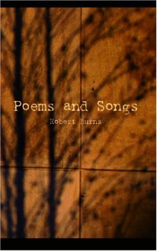 Cover of Poems and Songs of Robert Burns: Volume 1