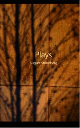 Cover of Plays: : the Father; Countess Julie; the Outlaw; the Stronger