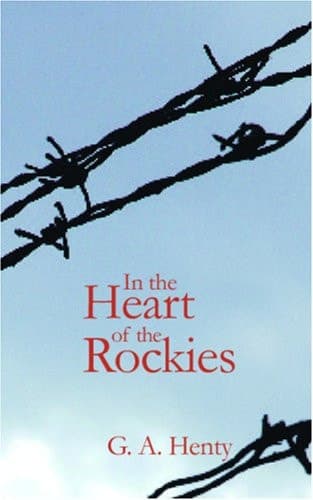 Cover of In the Heart of the Rockies: A Story of Adventure in Colorado