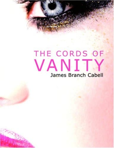 Cover of The Cords of Vanity: A Comedy of Shirking