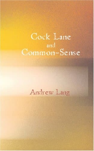 Cover of Cock Lane and Common-Sense