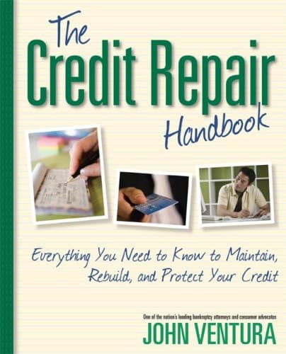 Cover of The Credit Repair Handbook Everything You Need to Know to Maintain, Rebuild, and Protect Your Credit