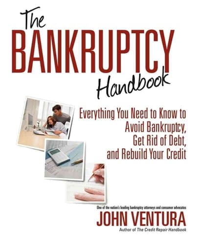Cover of The Bankruptcy Handbook Everything You Need to Know to Avoid Bankruptcy, Get Rid of Debt, and Rebuild Your Credit