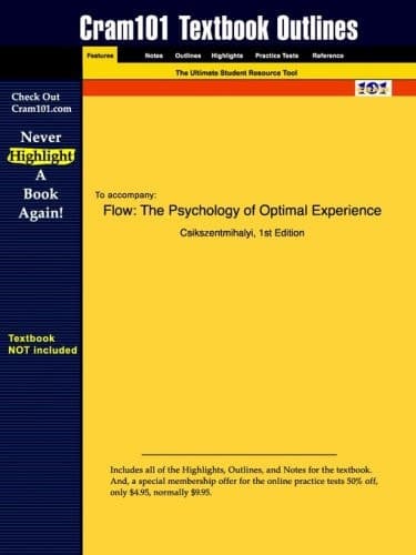 Cover of Outlines and Highlights for Flow The Psychology of Optimal Experience by Csikszentmihalyi