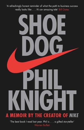 Cover of Shoe Dog A Memoir by the Creator of Nike