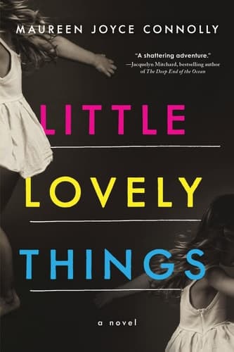 Cover of Little Lovely Things A Novel