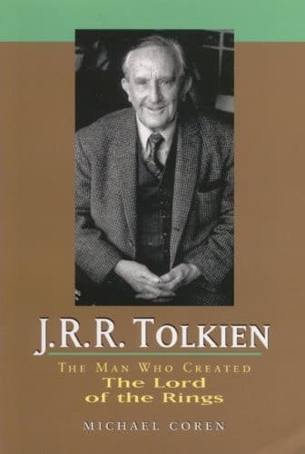 Cover of J. R. R. Tolkien The Man Who Created the Lord of the Rings