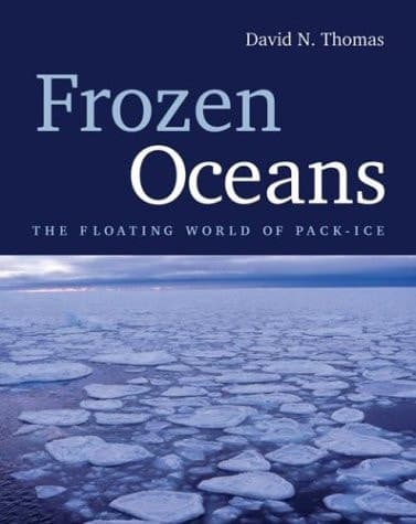 Cover of Frozen Oceans: The Floating World of Pack-Ice