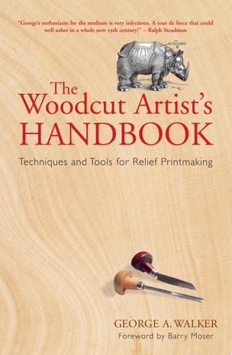 Cover of The Woodcut Artist's Handbook Techniques and Tools for Relief Printmaking